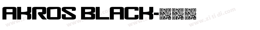 Akros Black字体转换